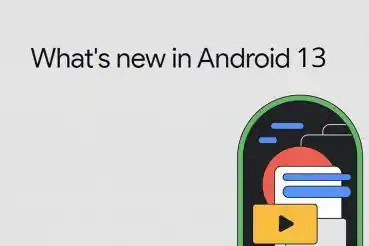 Android 13- Key Features